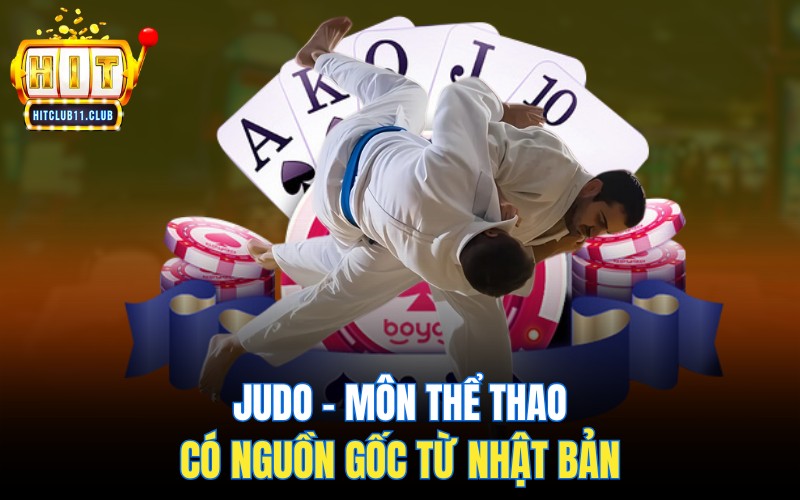 Thể Thao Đối Kháng HitClub | Tổng Hợp TOP Bộ Môn Hot Nhất 6 Judo